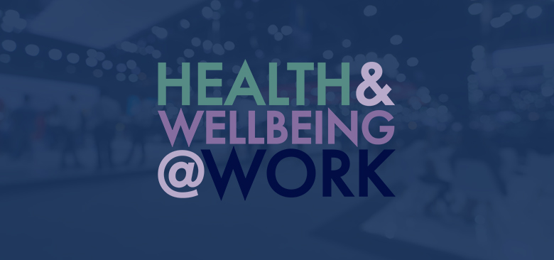 Health & Wellbeing at Work Exhibition 2024